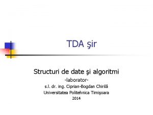 TDA ir Structuri de date i algoritmi laborators