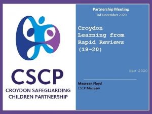 Partnership Meeting 3 rd December 2020 Croydon Learning