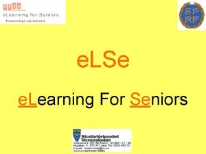 e LSe e Learning For Seniors e LSe
