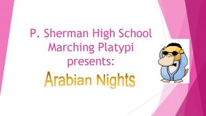 P Sherman High School Marching Platypi presents Pieces