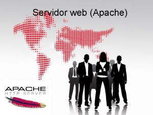Servidor web Apache Qu es El servidor Apache