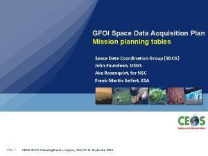 GFOI Space Data Acquisition Plan Mission planning tables