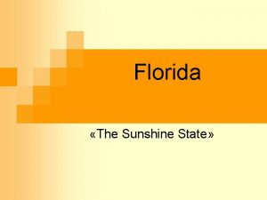 Florida The Sunshine State Flag of Florida The