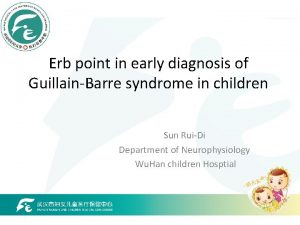 Erb point in early diagnosis of GuillainBarre syndrome