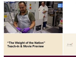 The Weight of the Nation TeachIn Movie Preview