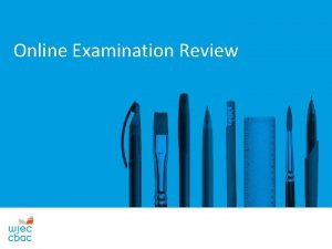 Online Examination Review ONLINE EXAMINATION REVIEW Online Examination