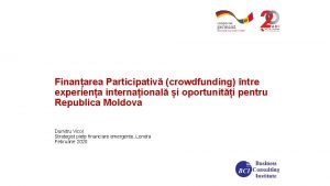 Finanarea Participativ crowdfunding ntre experiena internaional i oportuniti