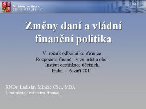 Zmny dan a vldn finann politika V ronk