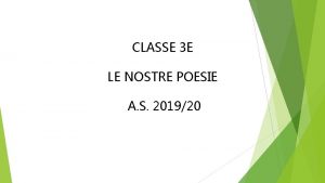 CLASSE 3 E LE NOSTRE POESIE A S