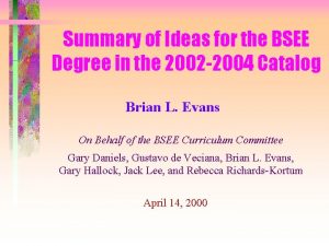 Summary of Ideas for the BSEE Degree in