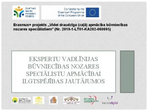 Erasmus projekts Videi draudzga za apmcba bvniecbas nozares