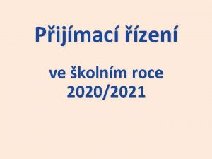 Pijmac zen ve kolnm roce 20202021 Krok 1