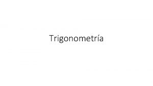 Trigonometra Definicin La palabra trigonometra deriva de los