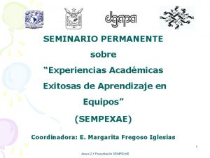 SEMINARIO PERMANENTE sobre Experiencias Acadmicas Exitosas de Aprendizaje