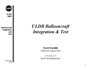 ULDB MSR Ballooncraft Integration and Test ULDB Ballooncraft