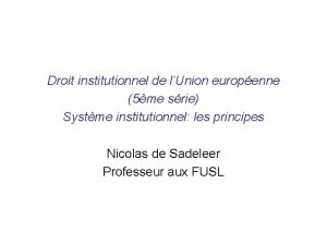 Droit institutionnel de lUnion europenne 5me srie Systme