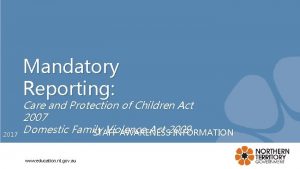 Mandatory Reporting 2017 Care and Protection of Children