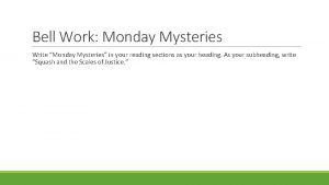 Bell Work Monday Mysteries Write Monday Mysteries in