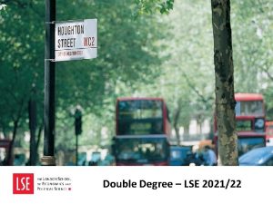 Double Degree LSE 202122 Join the global debate