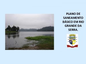 PLANO DE SANEAMENTO BSICO EM RIO GRANDE DA