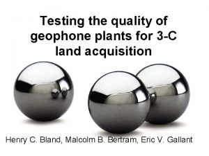 Testing the quality of geophone plants for 3