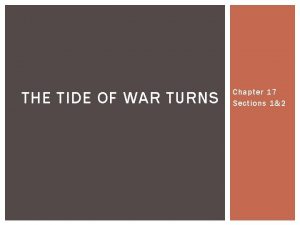 THE TIDE OF WAR TURNS Chapter 17 Sections