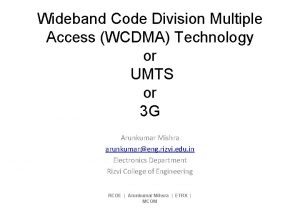 Wideband Code Division Multiple Access WCDMA Technology or