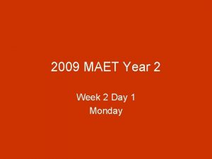 2009 MAET Year 2 Week 2 Day 1