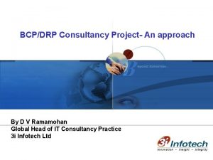 BCPDRP Consultancy Project An approach By D V