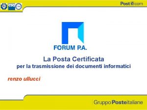 La Posta Certificata per la trasmissione dei documenti