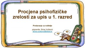 Procjena psihofizike zrelosti za upis u 1 razred