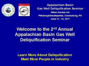 Appalachian Basin Gas Well Deliquification Seminar Hilton Garden