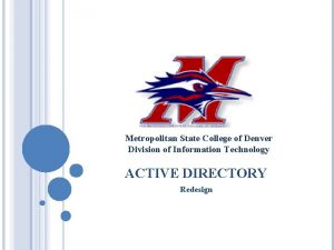 Metropolitan State College of Denver Division of Information