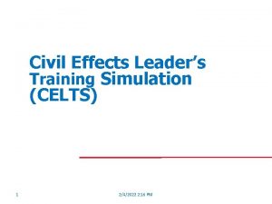 Civil Effects Leaders Training Simulation CELTS 1 242022