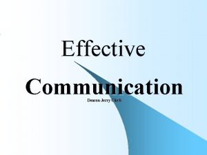 Effective Communication Deacon Jerry Clark The Covenant Marriage