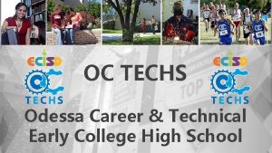 OC TECHS Odessa Career Technical Early College High