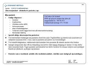 Side 1 Sjekkliste Klinikk for kirurgiyeavdelingen Observasjonskort utlokaliserte