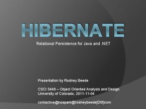 HIBERNATE Relational Persistence for Java and NET Presentation