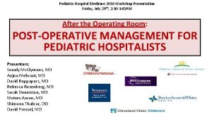 Pediatric Hospital Medicine 2016 Workshop Presentation Friday July