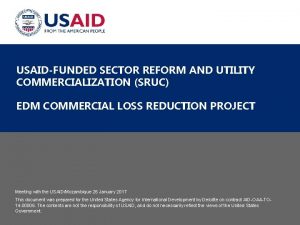 USAIDFUNDED SECTOR REFORM AND UTILITY COMMERCIALIZATION SRUC EDM