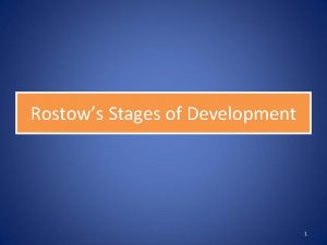 Rostows Stages of Development 1 High Mass Consumption