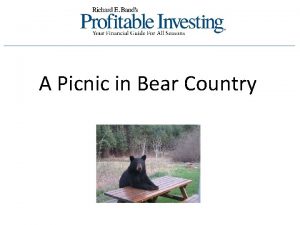 A Picnic in Bear Country Who Led Us