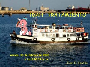 TDAH TRATAMIENTO viernes 04 de febrero de 2022