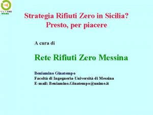 Messina Strategia Rifiuti Zero in Sicilia Presto per
