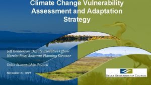 Climate Change Vulnerability Assessment and Adaptation Strategy Jeff