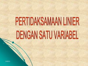 242022 1 PERTIDAKSAMAAN LINIER DENGAN SATU VARIABEL l