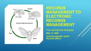 RECORDS MANAGEMENT TO ELECTRONIC RECORDS MANAGEMENT Turn and