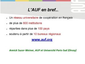 LAUF en bref Un rseau universitaire de coopration