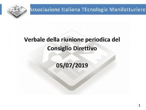 Associazione Italiana TEcnologie Manifatturiere Verbale della riunione periodica