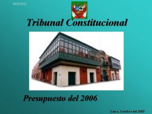 04022022 Tribunal Constitucional Presupuesto del 2006 Lima Octubre